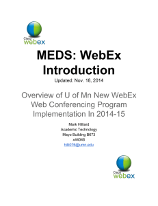 MEDS: WebEx  Introduction  Overview of U of Mn New WebEx  Web Conferencing Program 
