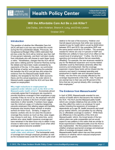 Will the Affordable Care Act Be a Job Killer? October 2012 Introduction