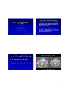 Forward vs. Inverse Planning Inverse Planning Techniques for  IMRT