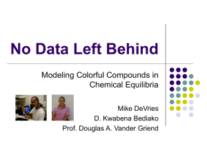 No Data Left Behind Modeling Colorful Compounds in Chemical Equilibria Mike DeVries