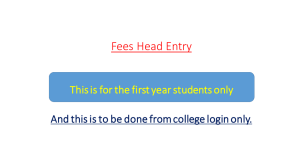 Fees Head Entry This is for the first year students only