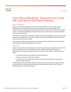 Cisco Nexus Data Broker: Deployment Use Cases What You Will Learn