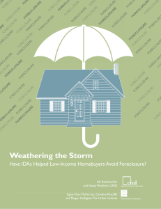 Weathering the Storm Have IDAs Helped Low-Income Homebuyers Avoid Foreclosure?
