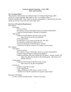 &#34;Requirements and Procedures for Graduate Degrees in Chemical Engineering at... University&#34; revised September 2006 applies to you.  It is... Graduate Student Orientation – FALL 2006 Rules and Procedures