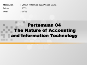 Pertemuan 04 The Nature of Accounting and Information Technology Matakuliah