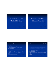 Economics and the and the Clinical Physicist O