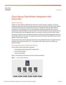 Cisco Nexus Data Broker Integration with Cisco ACI What You Will Learn
