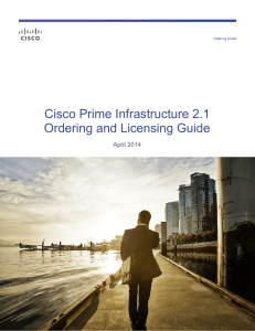 Cisco Prime Infrastructure 2.  Ordering and Licensing Guide 1