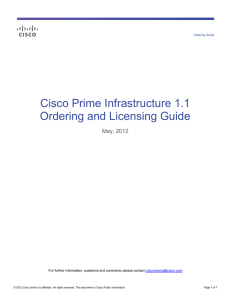 Cisco Prime Infrastructure 1.1 Ordering and Licensing Guide May, 2012