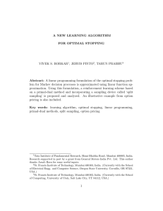 A NEW LEARNING ALGORITHM FOR OPTIMAL STOPPING VIVEK S. BORKAR , JERVIS PINTO