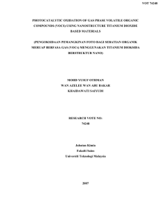VOT 74248 PHOTOCATALYTIC OXIDATION OF GAS PHASE VOLATILE ORGANIC