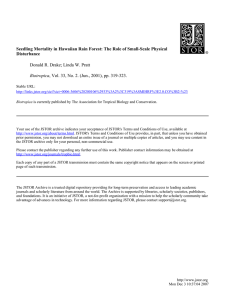 Seedling Mortality in Hawaiian Rain Forest: The Role of Small-Scale... Disturbance Donald R. Drake; Linda W. Pratt Biotropica