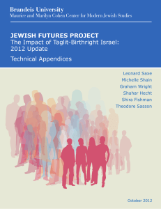 Brandeis University JEWISH FUTURES PROJECT The Impact of Taglit-Birthright Israel: 2012 Update