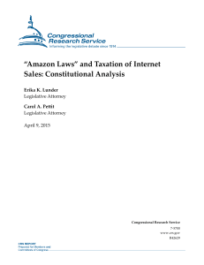 “Amazon Laws” and Taxation of Internet Sales: Constitutional Analysis Erika K. Lunder