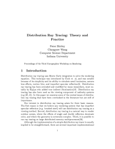 Distribution Ray Tracing: Theory and Practice 1 Introduction Peter Shirley