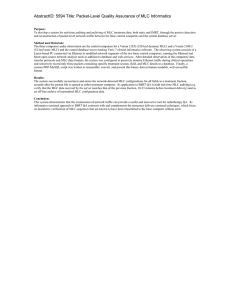 AbstractID: 5594 Title: Packet-Level Quality Assurance of MLC Informatics