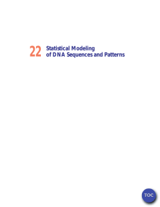 22 Statistical Modeling of DNA Sequences and Patterns TOC