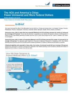 In-Brief The ACA and America’s Cities: Fewer Uninsured and More Federal Dollars