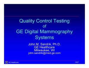Quality Control Testing GE Digital Mammography Systems of