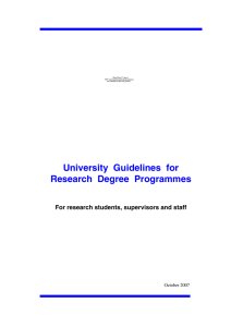 University Guidelines for Research Degree Programmes For research students, supervisors and staff