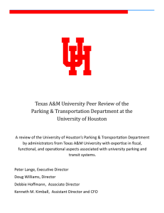 Texas	A&amp;M	University	Peer	Review	of	the Parking	&amp;	Transportation	Department	at	the University	of	Houston