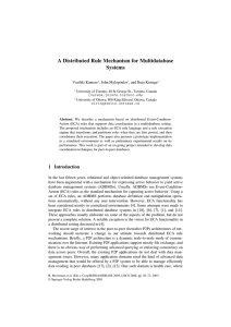 A Distributed Rule Mechanism for Multidatabase Systems Vasiliki Kantere , John Mylopoulos