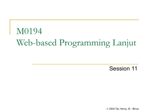 M0194 Web-based Programming Lanjut Session 11  2004 Tau Yenny, SI - Binus
