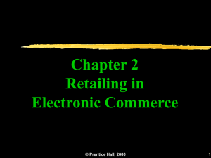 Chapter 2 Retailing in Electronic Commerce 1