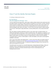 Cisco IT and the Identity Services Engine A multiyear deployment journey.