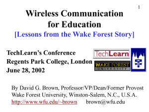 Wireless Communication for Education [Lessons from the Wake Forest Story] TechLearn’s Conference