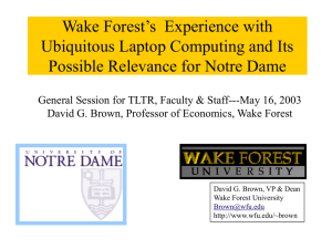 Wake Forest’s  Experience with Ubiquitous Laptop Computing and Its