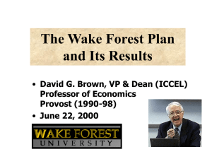 The Wake Forest Plan and Its Results June 22, 2000