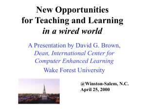 New Opportunities for Teaching and Learning in a wired world