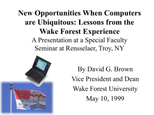 New Opportunities When Computers are Ubiquitous: Lessons from the Wake Forest Experience