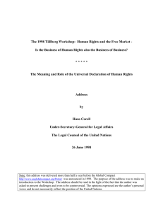 The 1998 Tällberg Workshop:  Human Rights and the Free... Is the Business of Human Rights also the Business of...