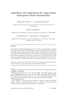 Algorithms and Applications for Approximate Nonnegative Matrix Factorization Amy N. Langville ⋆