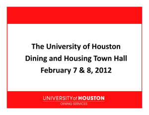 The University of Houston Dining and Housing Town Hall February 7 &amp; 8, 2012