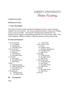 Course Description The Liberty University Online Academy's kindergarten literacy course encourages