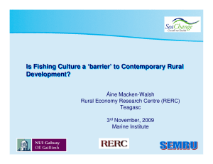 Is Fishing Culture a ‘barrier’ to Contemporary Rural Development? Áine Macken-Walsh