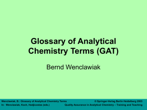 Glossary of Analytical Chemistry Terms (GAT) Bernd Wenclawiak
