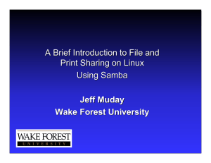 A Brief Introduction to File and Print Sharing on Linux Using Samba Jeff