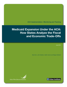 Medicaid Expansion Under the ACA: How States Analyze the Fiscal