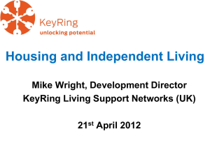 Housing and Independent Living Mike Wright, Development Director 21