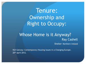 Tenure: Ownership and Right to Occupy: Whose Home is it Anyway?