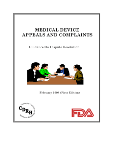 MEDICAL DEVICE APPEALS AND COMPLAINTS Guidance On Dispute Resolution February 1998 (First Edition)