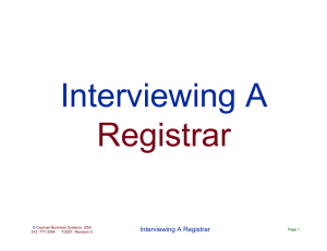 Interviewing A Registrar Interviewing A Registrar ©