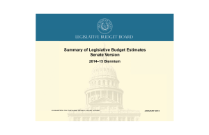 Summary of Legislative Budget Estimates Senate Version LEGISLATIVE BUDGET BOARD 2014–15 Biennium