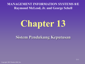 Chapter 13 Sistem Pendukung Keputusan MANAGEMENT INFORMATION SYSTEMS 8/E