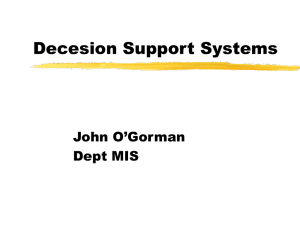 Decesion Support Systems John O’Gorman Dept MIS