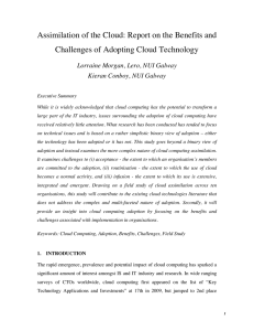 Assimilation of the Cloud: Report on the Benefits and